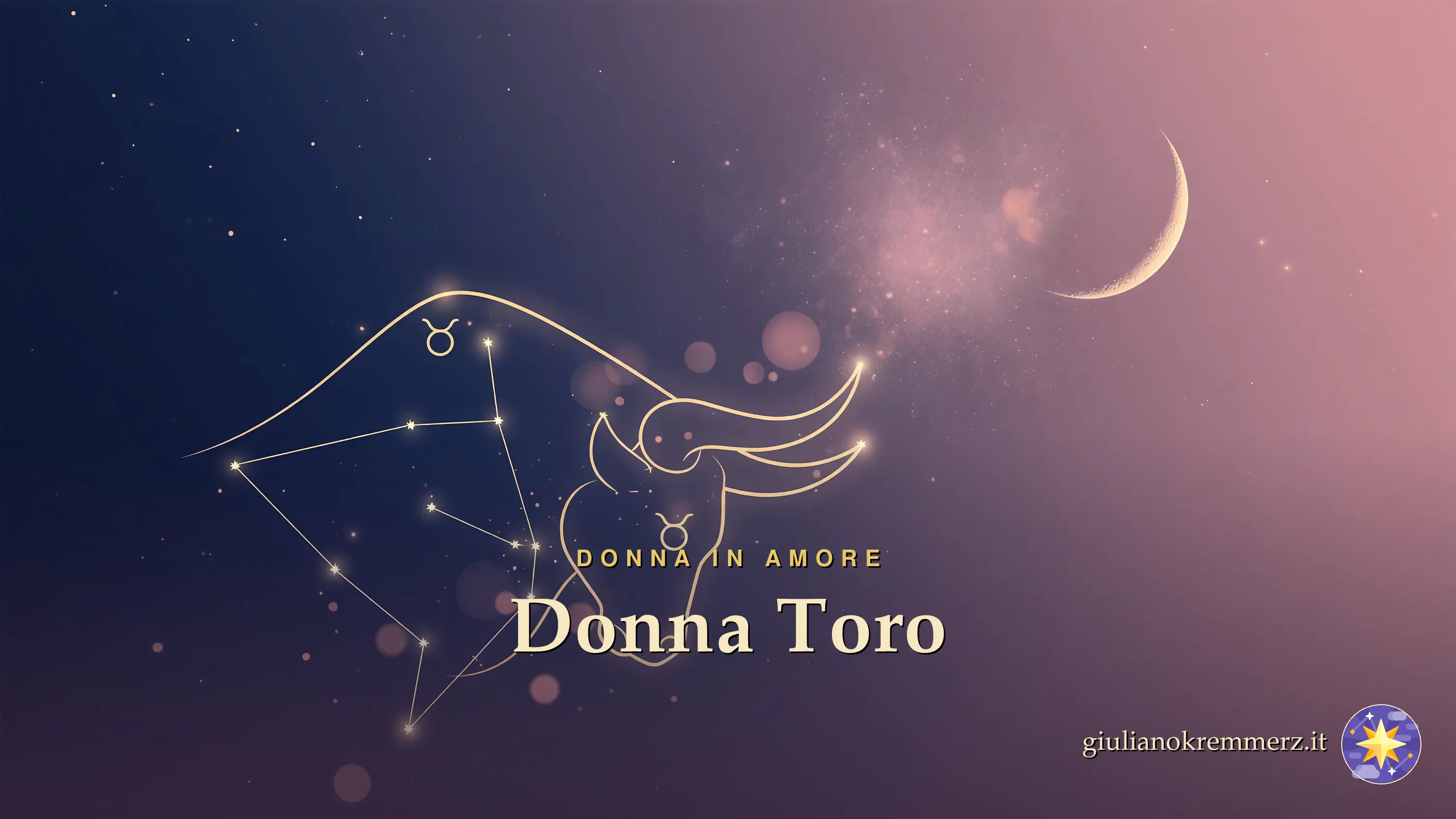 Donna Toro in Amore: Carattere, Segnali e Conquista