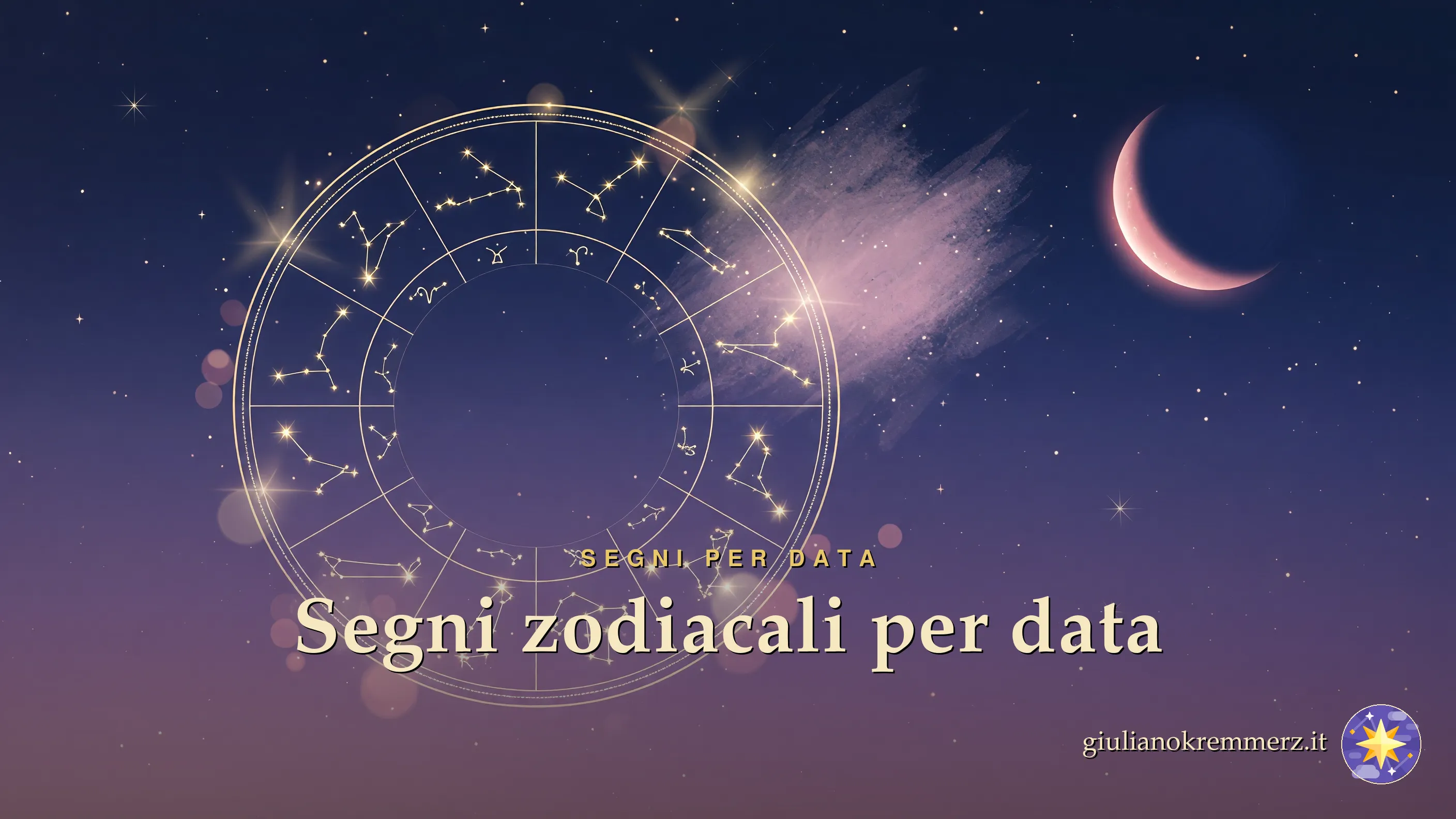 Segni Zodiacali per Data: Calendario e Cuspidi