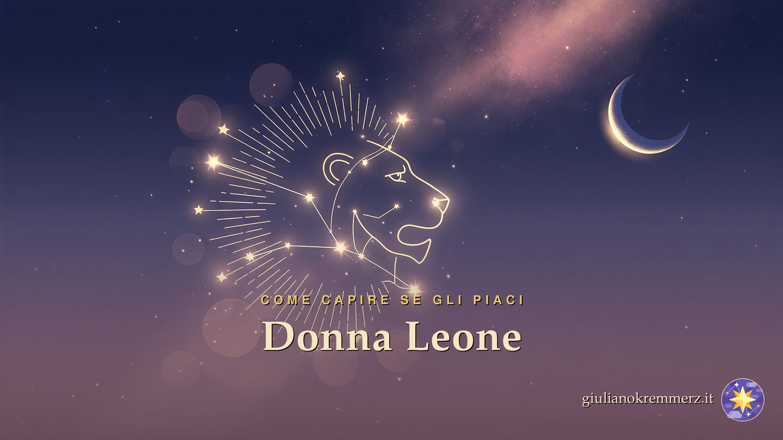 Donna Leone: come capire se gli piaci: Per capire se piaci a una donna Leone, la chiave è l'orientamento del Sole — quando sei interessato a lei